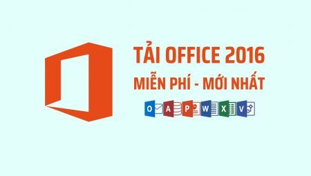 Download Microsoft Office 2016 Free 32bit, 64bit Full bản quyền mới 02/2023