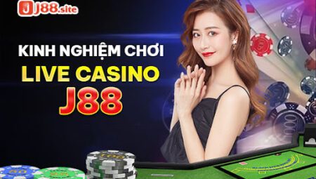 Live casino J88 chất lượng mạnh mẽ cho mọi game thủ